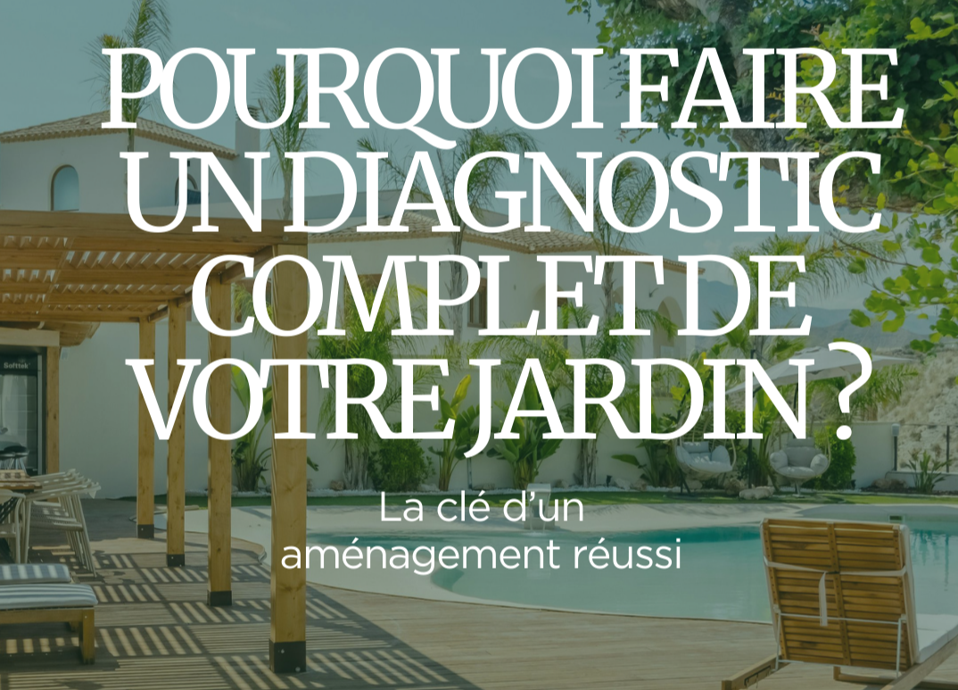 La clé d'un aménagement réussi ? un diagnostic complet de votre terrain